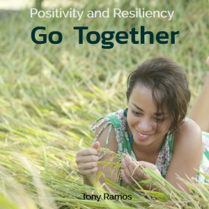 Positivity and Resiliency Go Together eBook